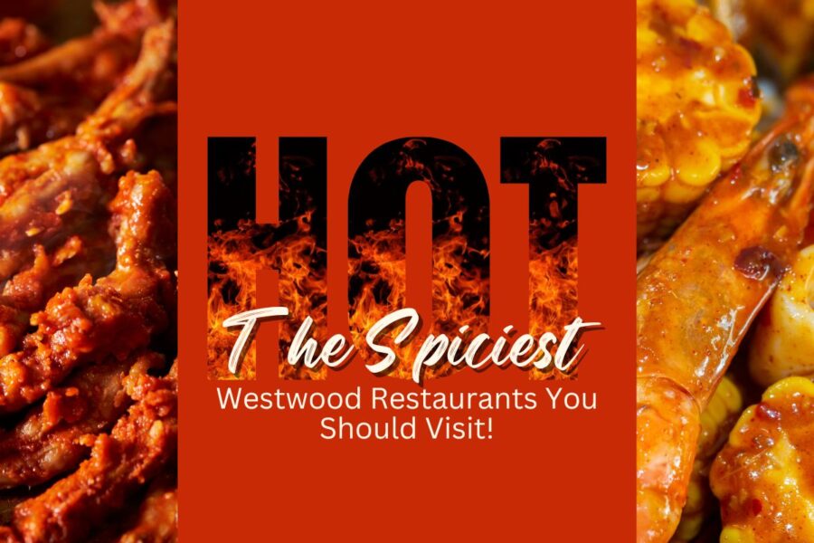 westwood-restaurants-offering-spicy-food